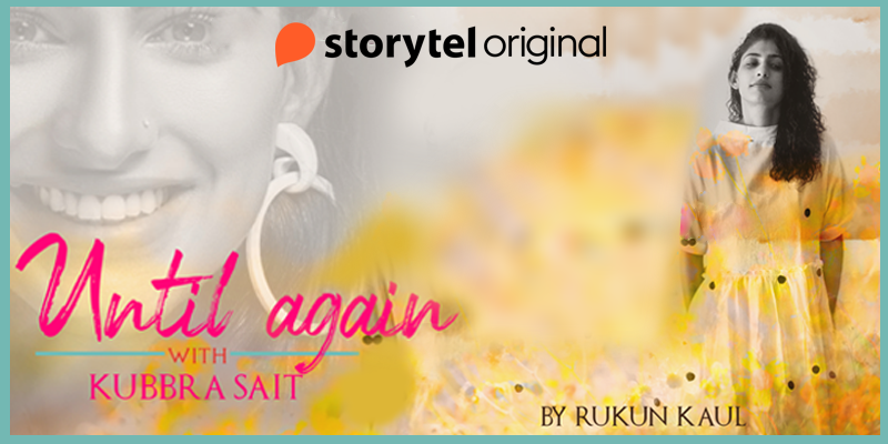 Audiobook review: Until Again, a Storytel original, is a delicious listen; Kubbra Sait’s debut as narrator makes a lasting impression 
