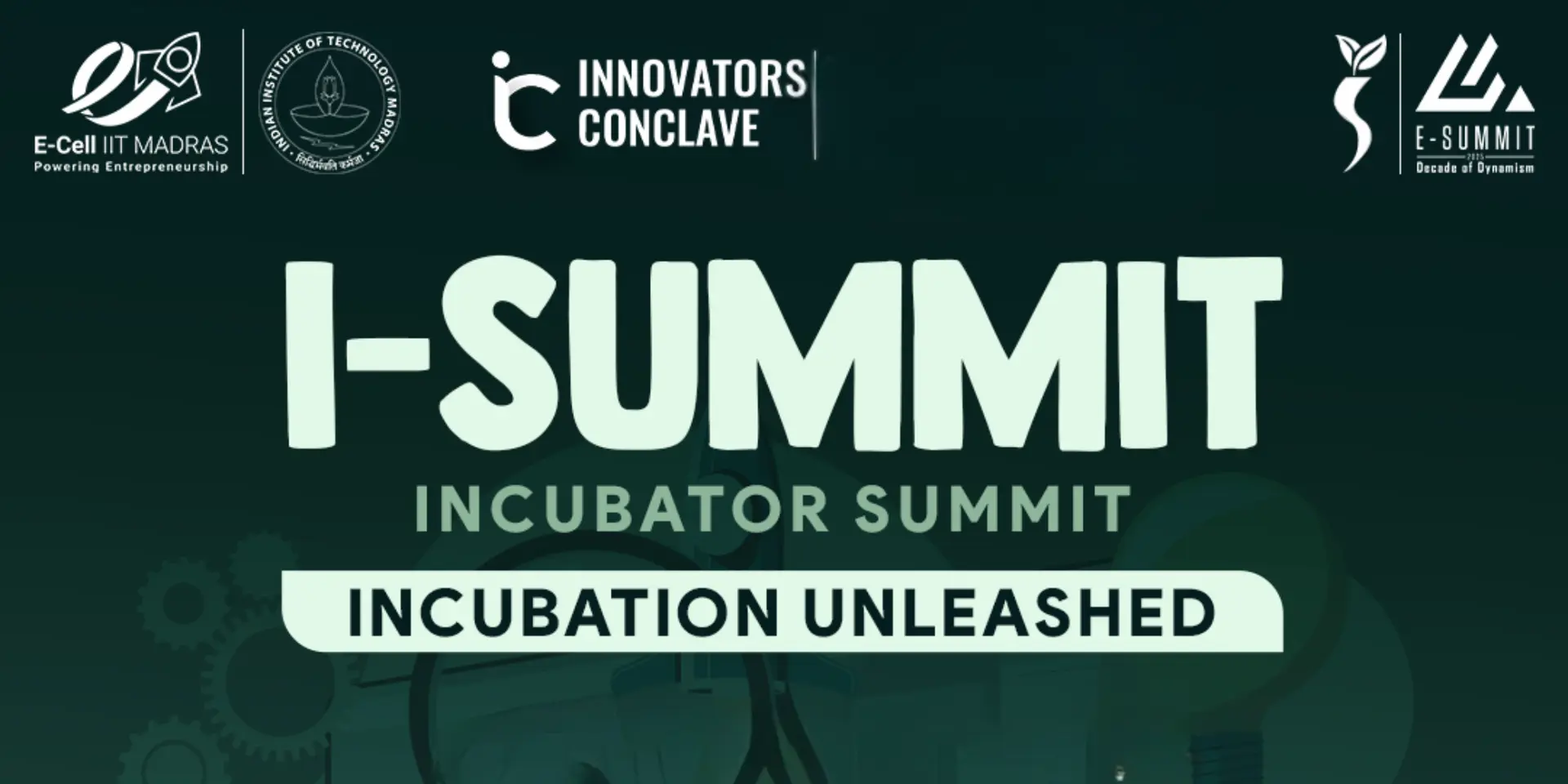 I-Summit 2025: Fast-Track Your Startup with India’s Top Incubators