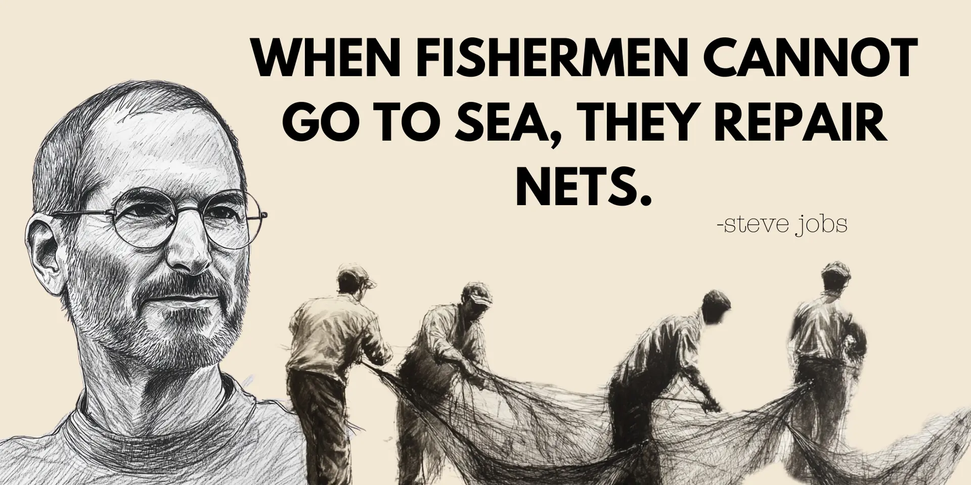 Steve Jobs’ Advice: Turn Setbacks into Opportunities Like Fishermen Do
