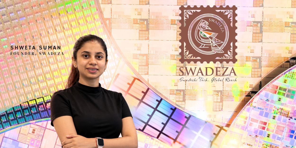 From Bihar to SEMICON India: How Shweta Suman is building Swadeza for the world