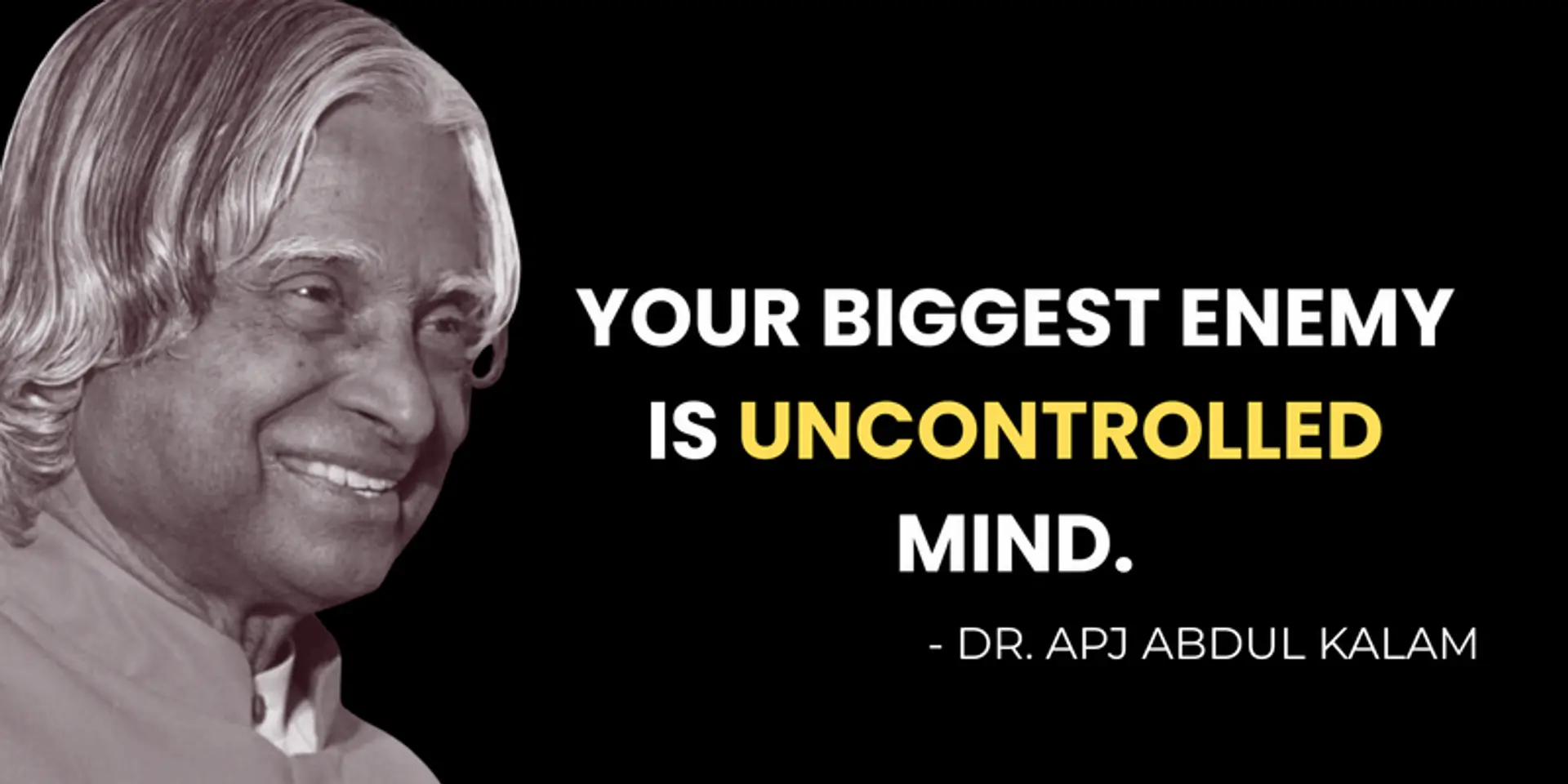 Master Your Mind or It Will Master You: Kalam’s Lesson