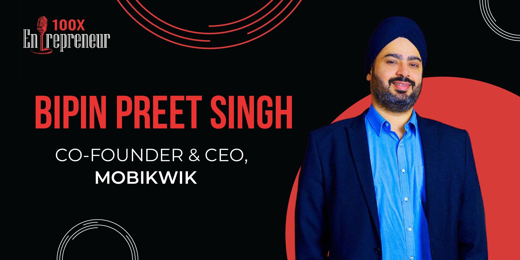 MobiKwik's Bipin Preet Singh on starting a mobile recharge platform to reaching over a 100M users as a digital wallet 