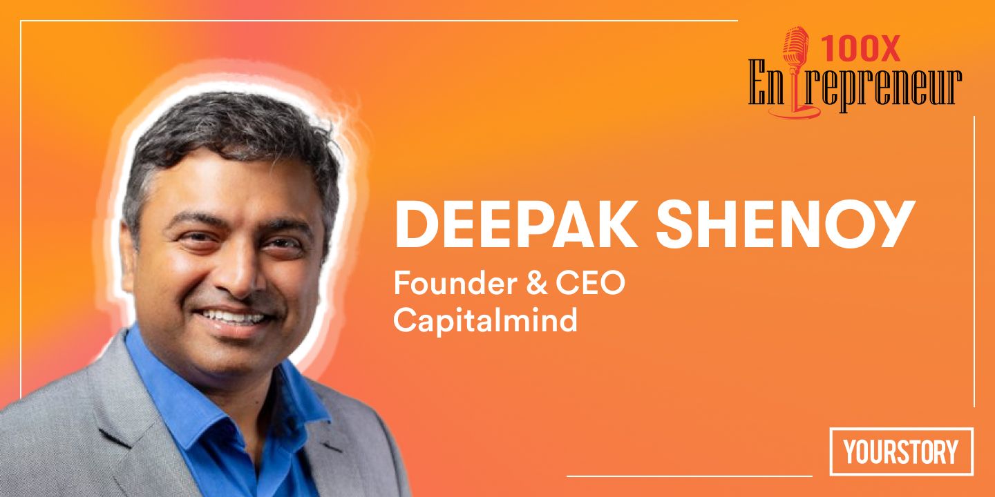 Capitalmind’s Deepak Shenoy on acing investment and wealth creation