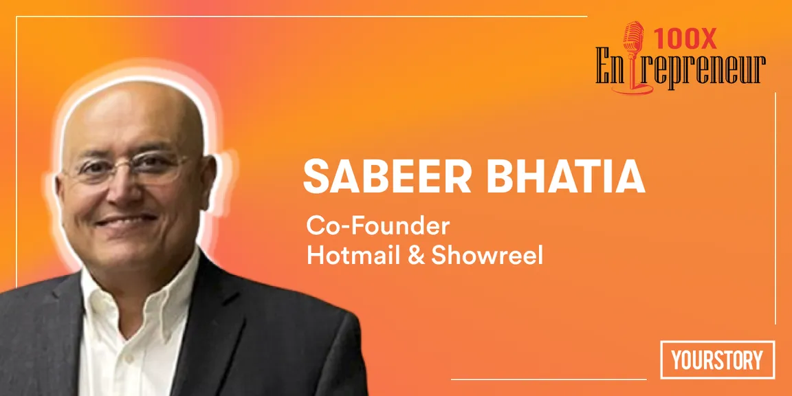 Sabeer Bhatia of Hotmail says ability to make human life better should