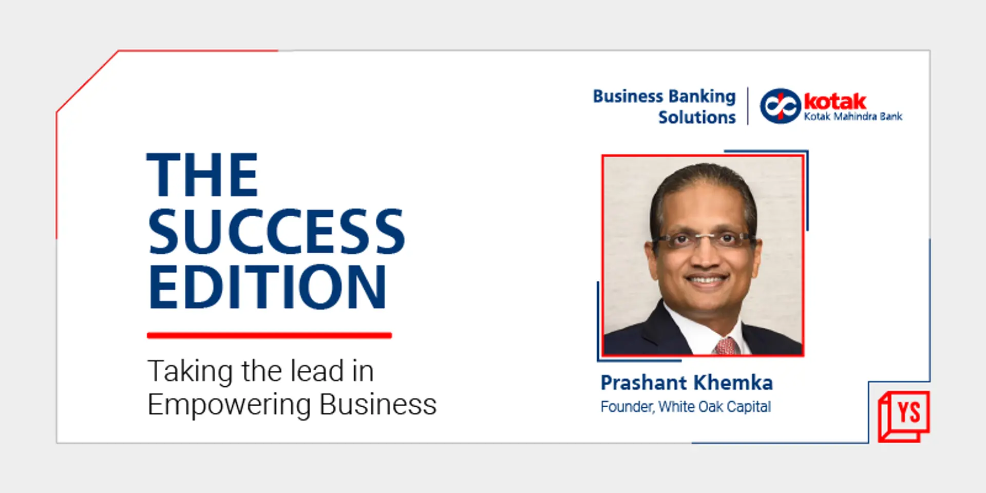 Deep passion and a game-like approach is the recipe for equity market veteran Prashant Khemka’s success