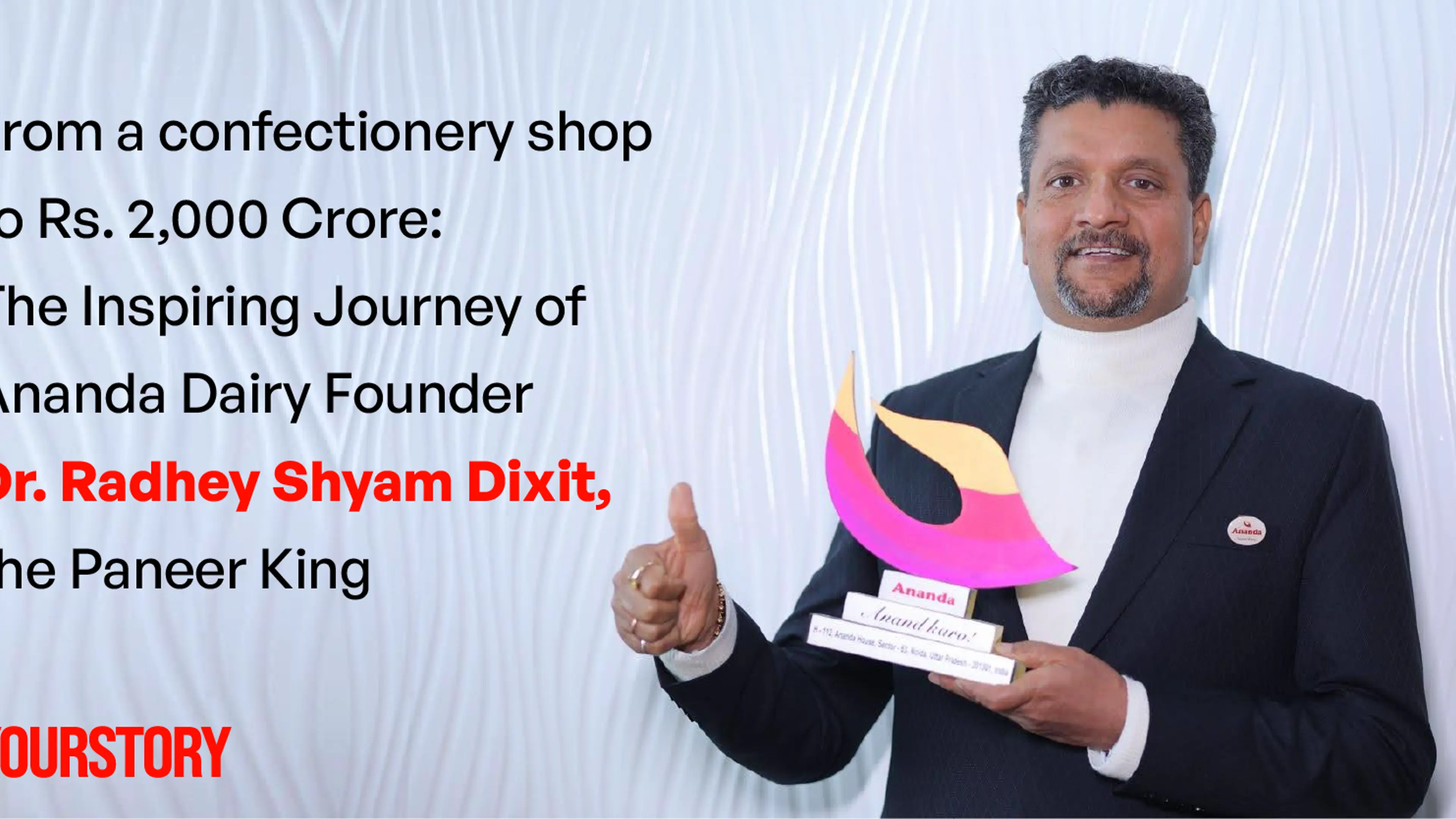 From a confectionery shop to Rs 2,000 crore: Inspiring Journey of Ananda Dairy Founder Dr Radhey Shyam Dixit, the Paneer King