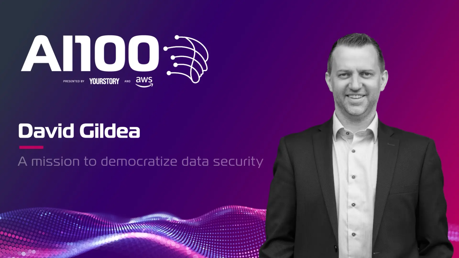 David Gildea: On a mission to democratize data security