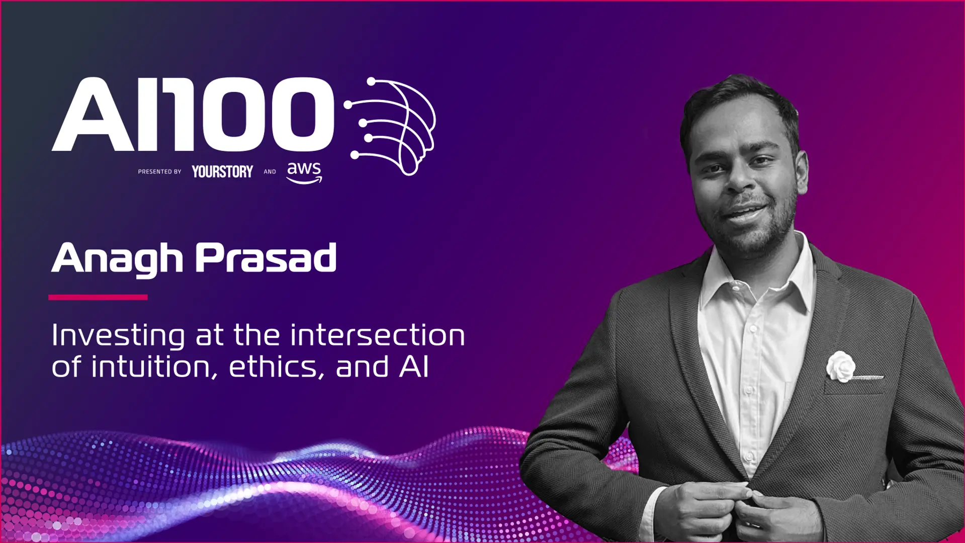 Anagh Prasad: Investing at the intersection of intuition, ethics, and AI