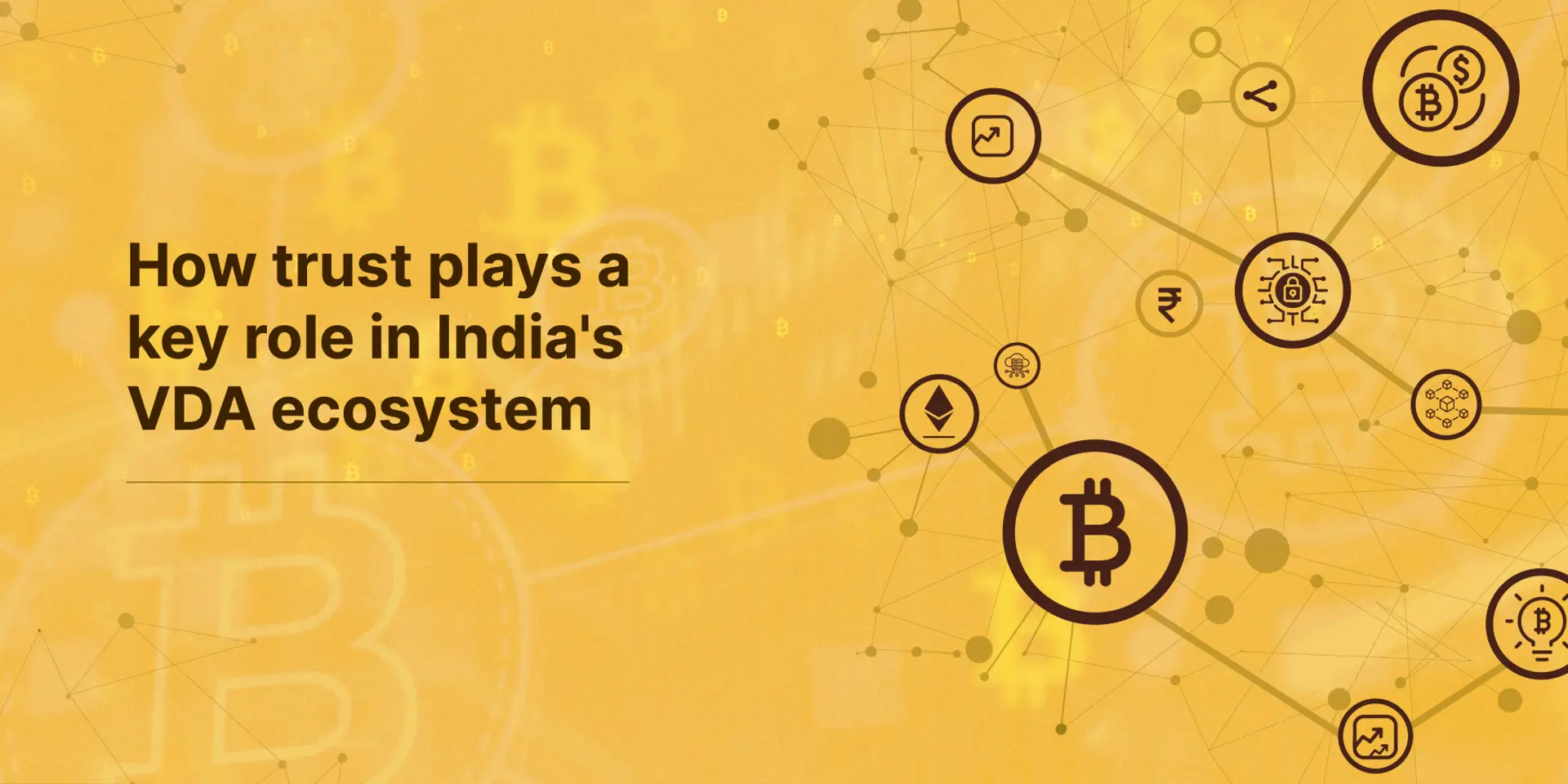 The Role of Trust in India’s Growing Virtual Digital Asset Ecosystem