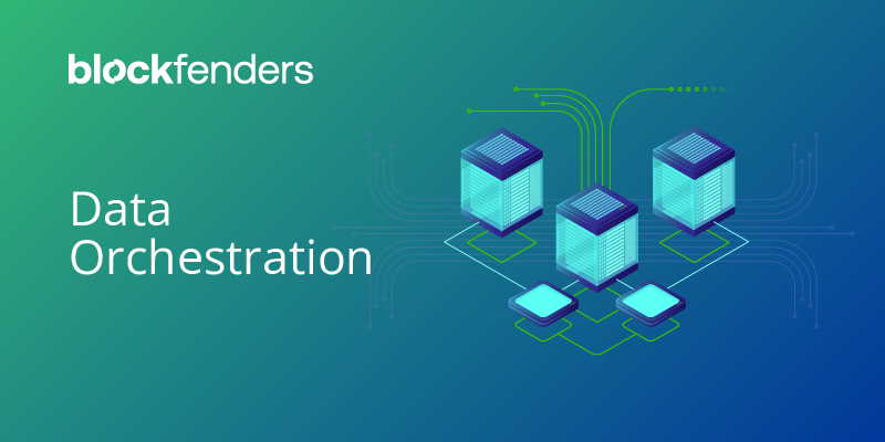 Revolutionising data orchestration and unravelling challenges with Blockfenders