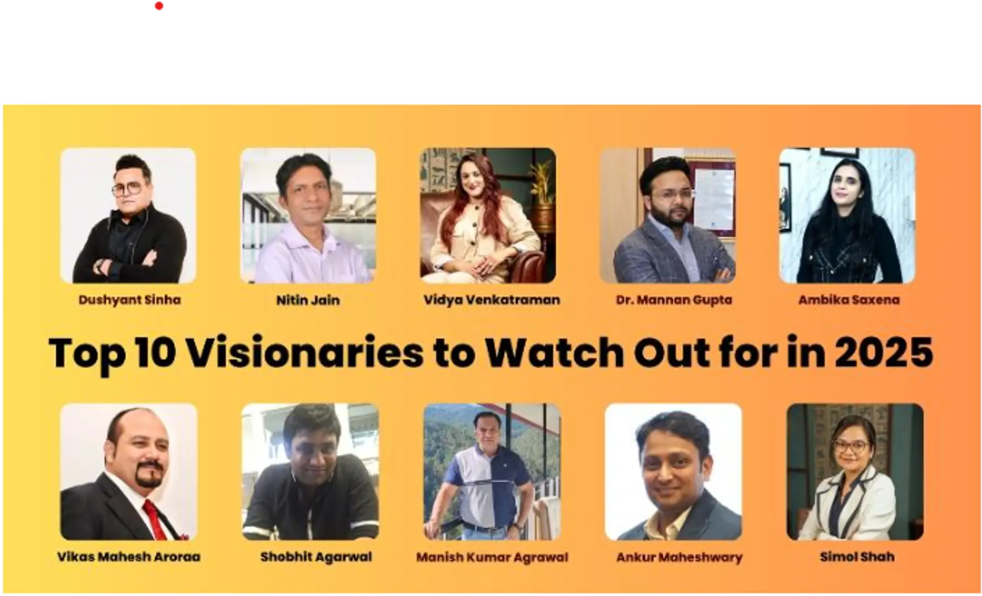 Top 10 startup founders to watch out for in 2025