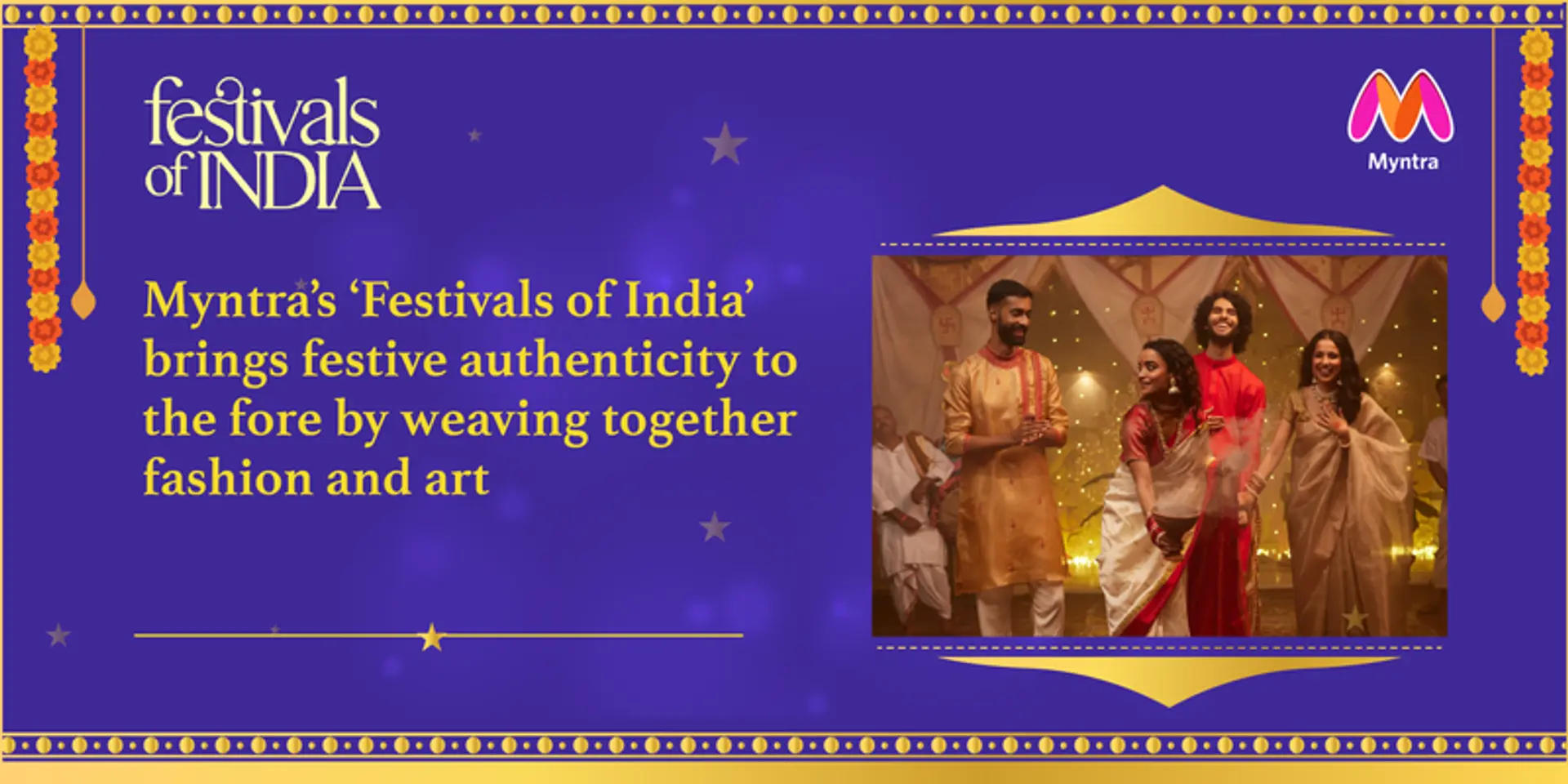 Myntra’s ‘Festivals of India’ brings festive authenticity to the fore by weaving together fashion and art
