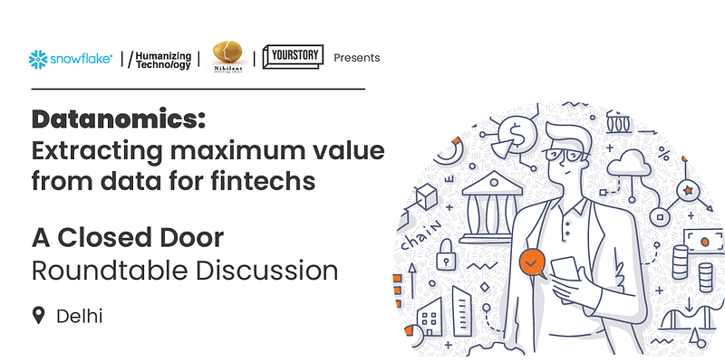 Fintech leaders from Delhi-NCR decode the ‘datanomics’ of extracting untapped value from data