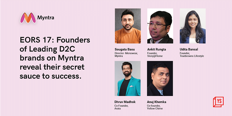 EORS 17: Founders of Leading D2C brands on Myntra reveal their secret sauce to success.