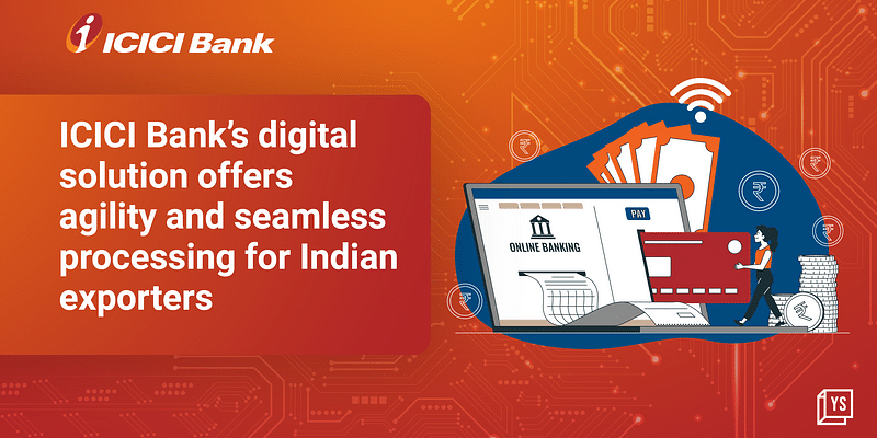 ICICI Bank’s latest set of digital solutions makes Indian export lifecycles seamless