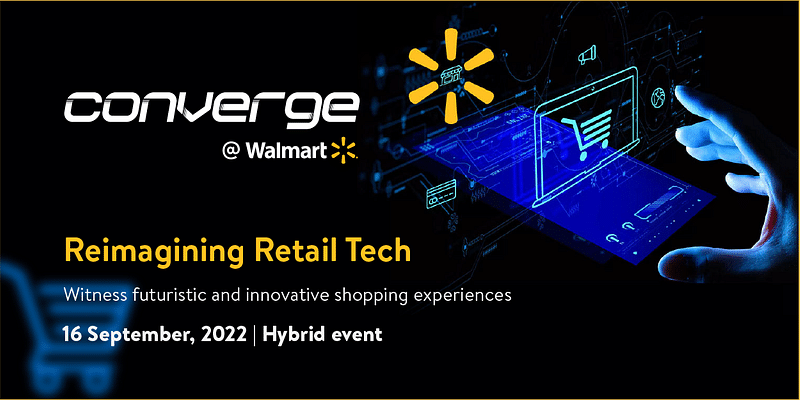 India’s biggest retail tech event Converge @ Walmart is back 

