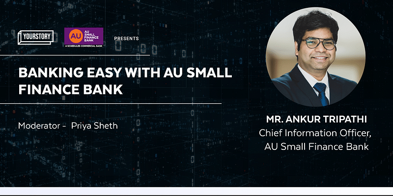 How AU Small Finance Bank is serving customers with an innovative tech strategy