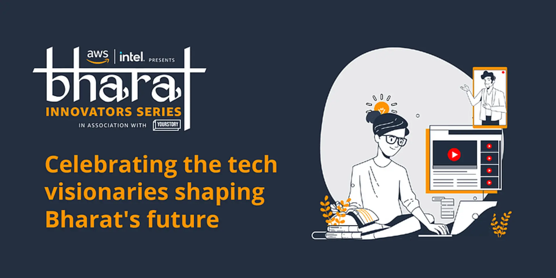 AWS and Intel’s new initiative The Bharat Innovators Series to acknowledge changemakers