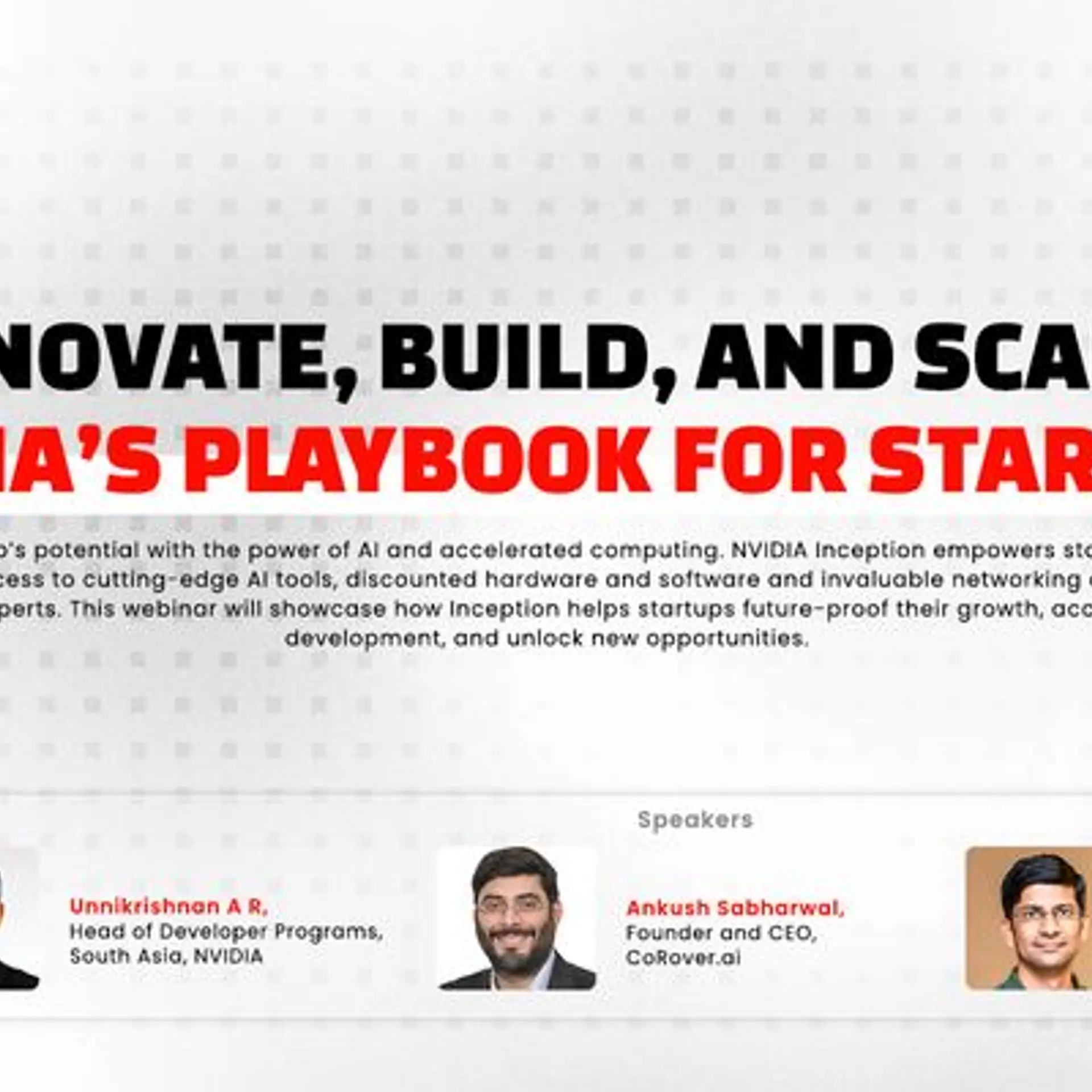 Empowering the World’s Cutting‑Edge Startups - Join this webinar to unlock the benefits of the NVIDIA Inception program