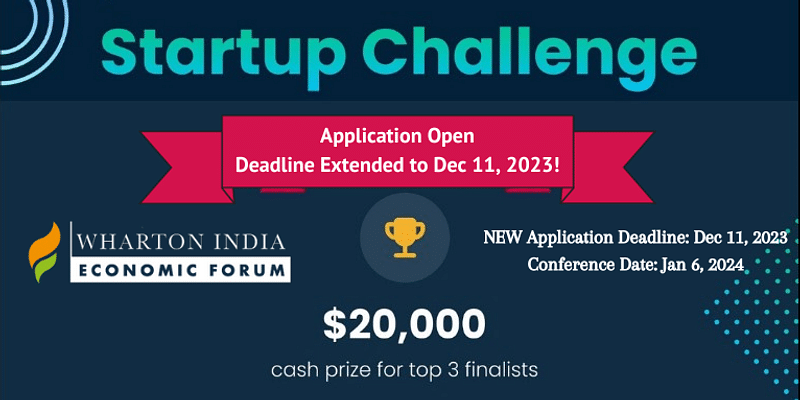 Wharton India Economic Forum is back with its annual startup challenge