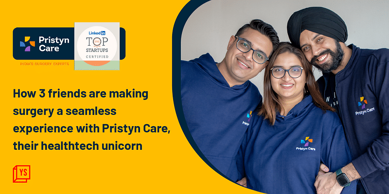 How 3 Friends Are Making Surgery A Seamless Experience With Pristyn Care