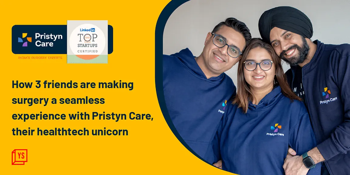 How 3 Friends Are Making Surgery A Seamless Experience With Pristyn Care