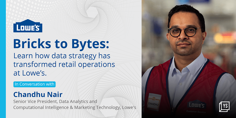 Bricks to Bytes: Lowe’s Chandhu Nair reveals how data strategy has transformed retail operations