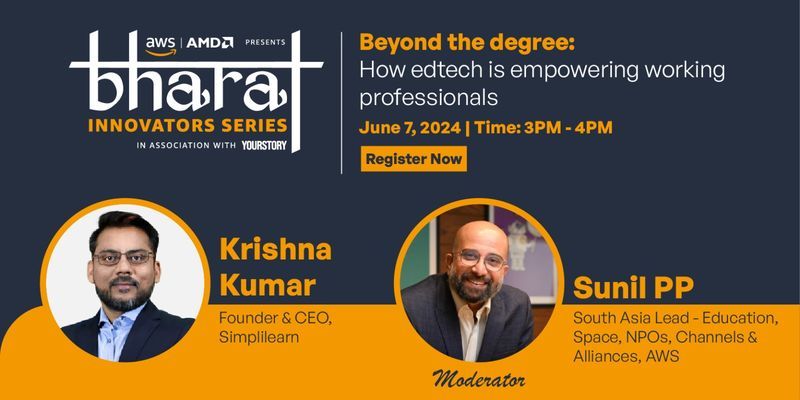 Join AWS Bharat Innovators Series' fireside chat as Simplilearn founder discusses skills for the digital age