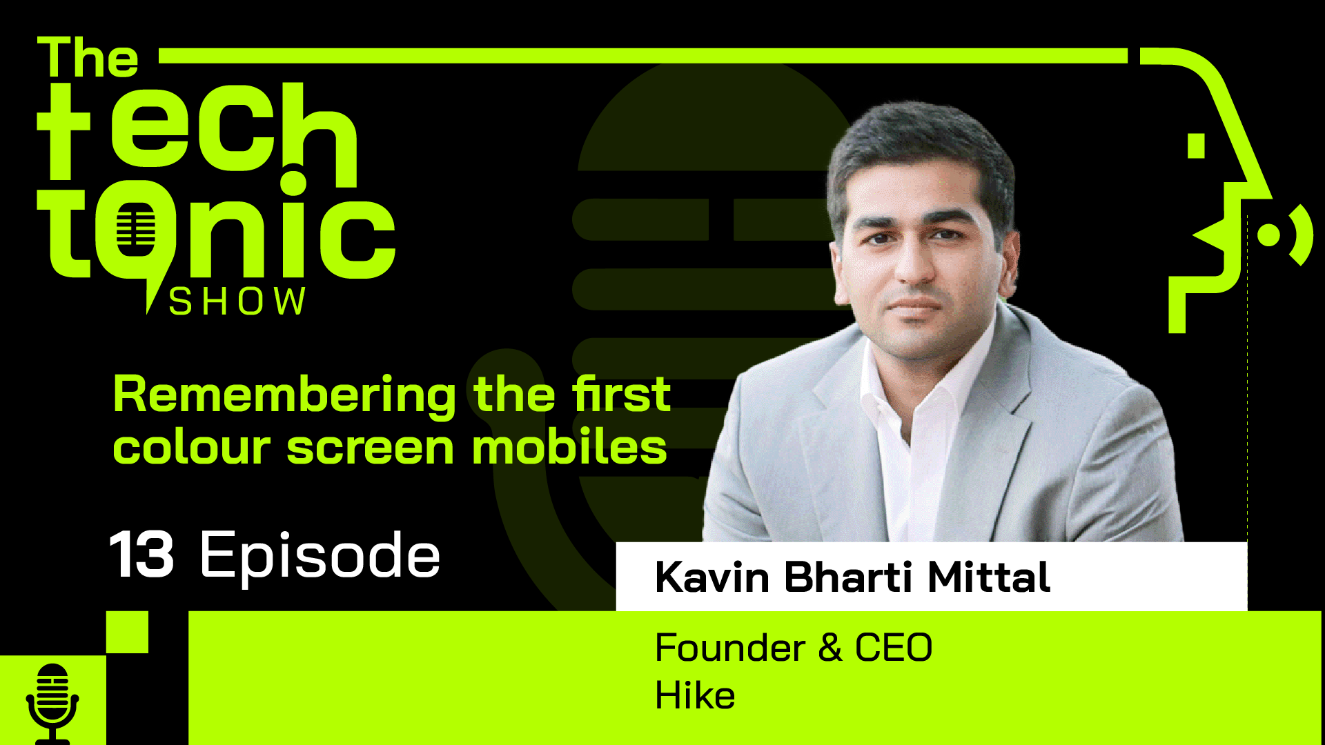 The TechTonic Show feat. Hike’s Kavin Bharti Mittal
