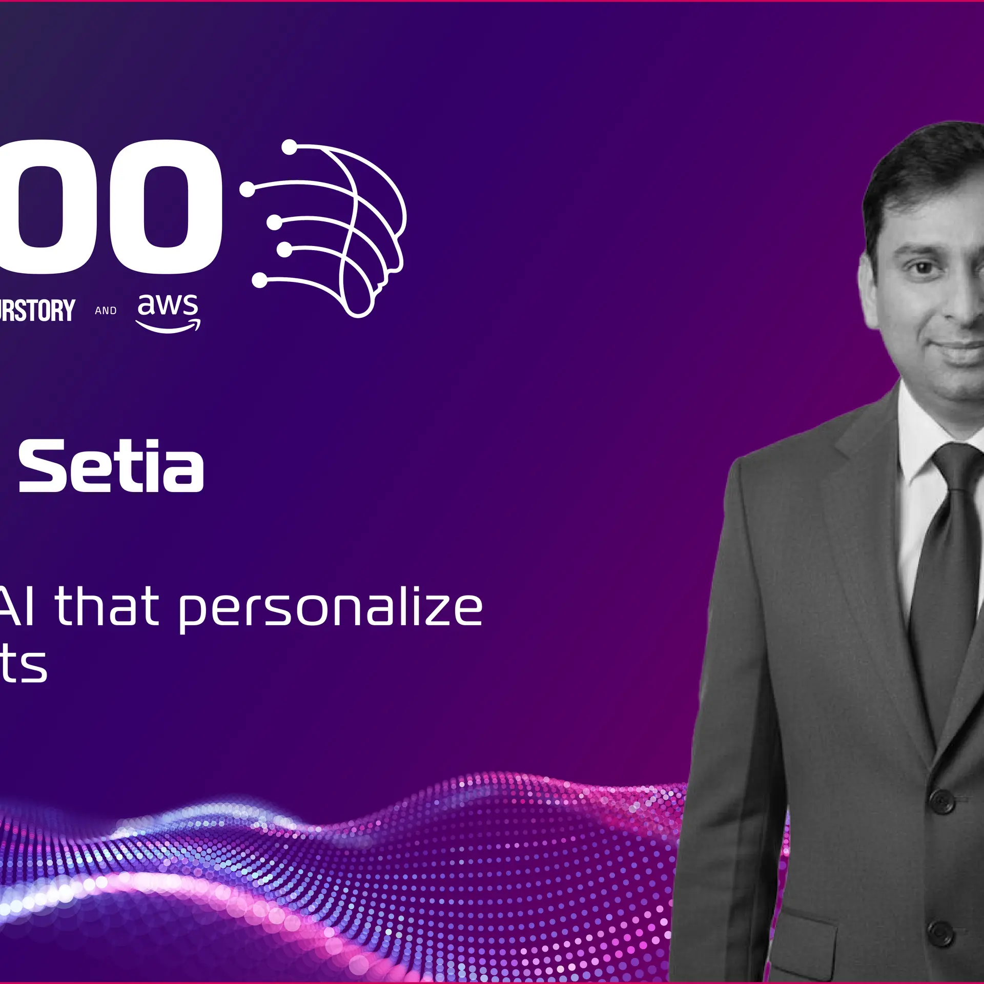 Naveen Setia: Powering AI that personalizes and protects