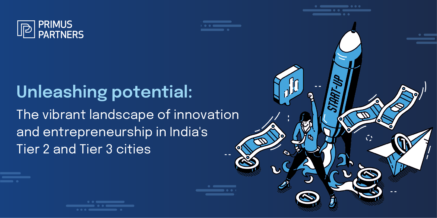 Unleashing potential: The vibrant landscape of innovation and entrepreneurship in India's Tier 2 and Tier 3 cities