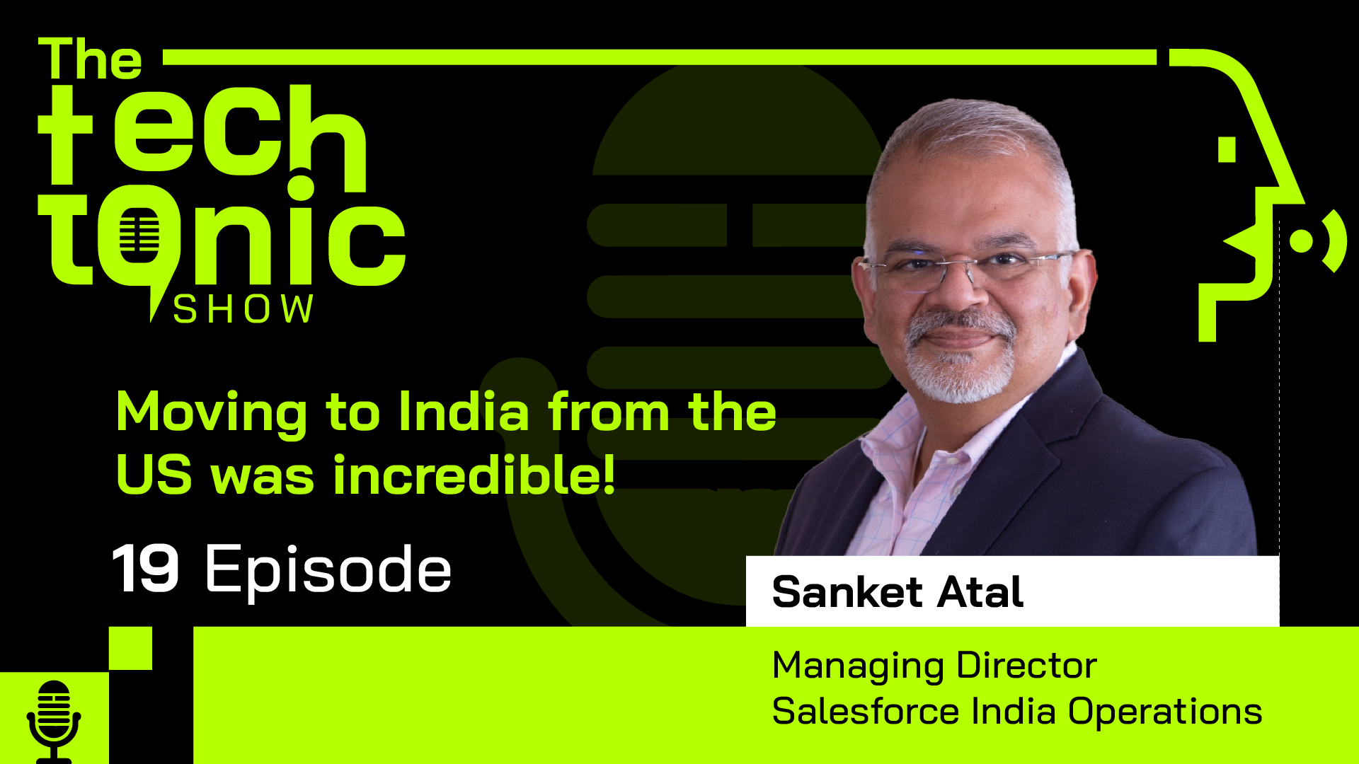 The TechTonic Show feat. Salesforce’s Sanket Atal