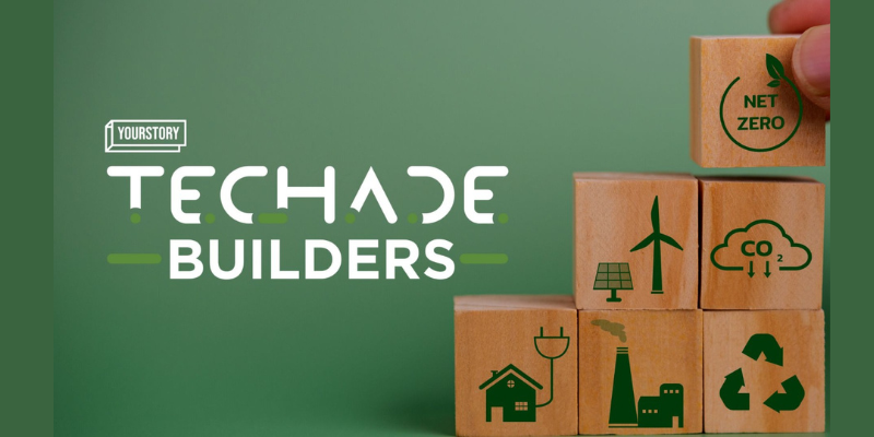 Striving for sustainability with YourStory’s latest series ‘Techade Builders’
