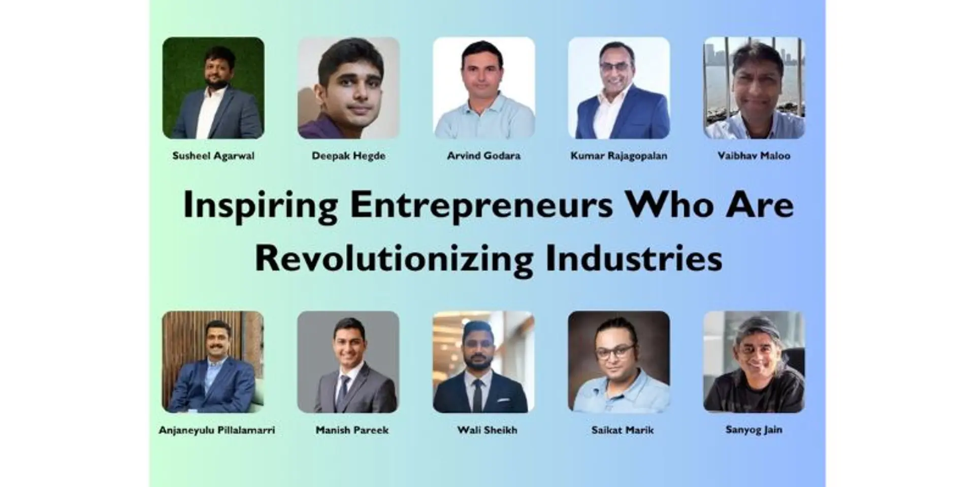 Inspiring entrepreneurs who are revolutionising industries