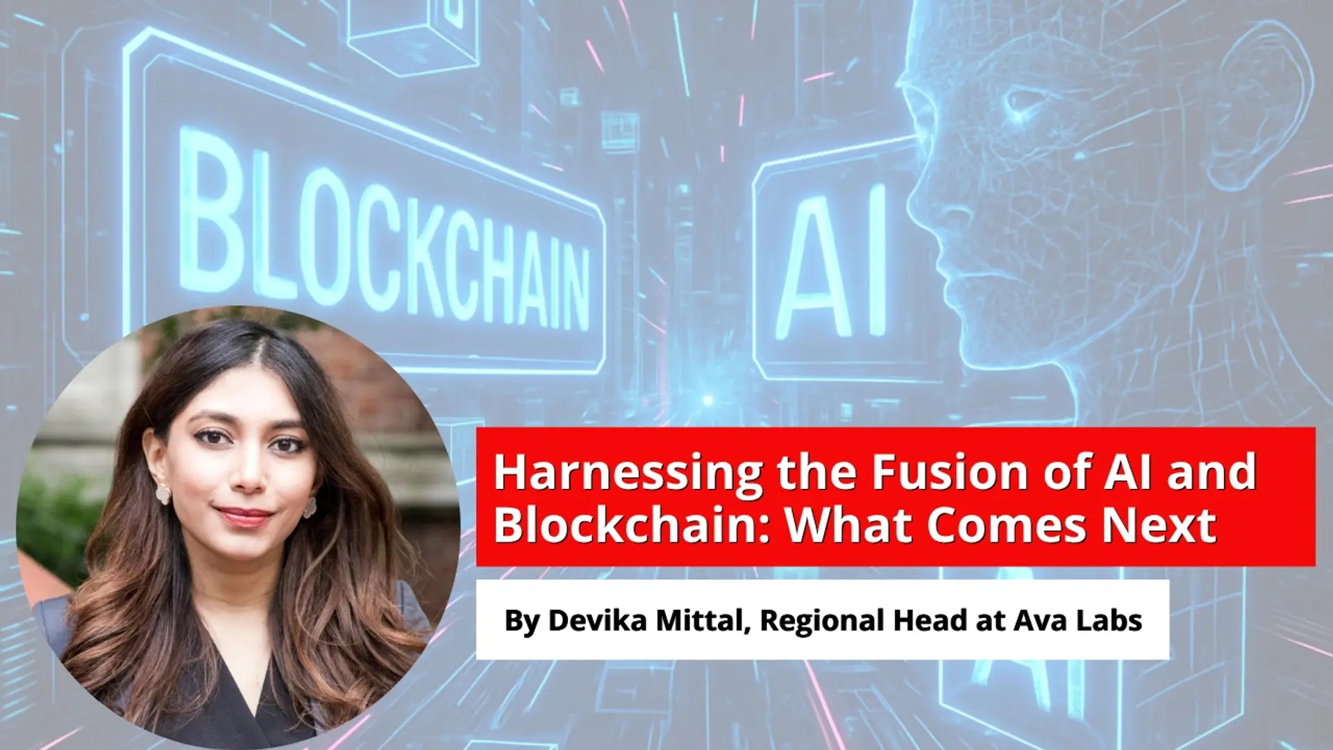 When AI meets blockchain: India’s blueprint for the next wave of digital innovation