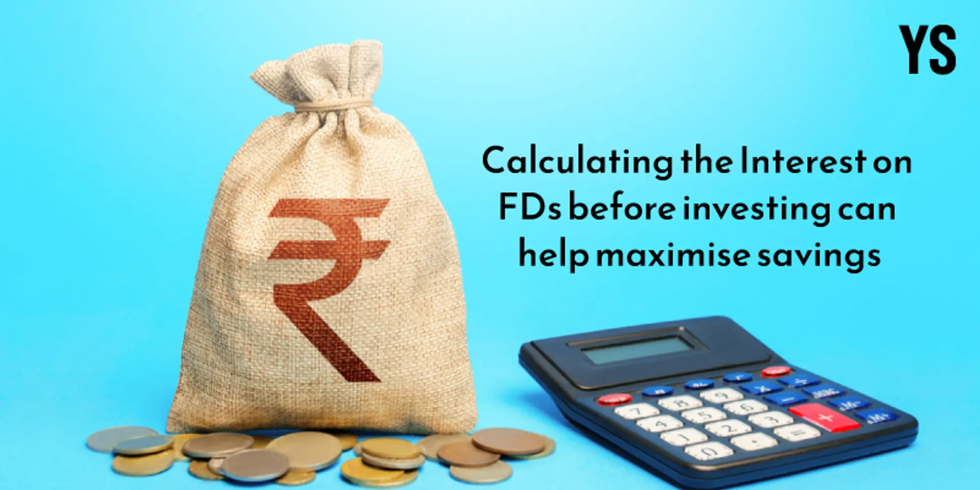 Calculating the Interest on FDs before investing can help maximise savings