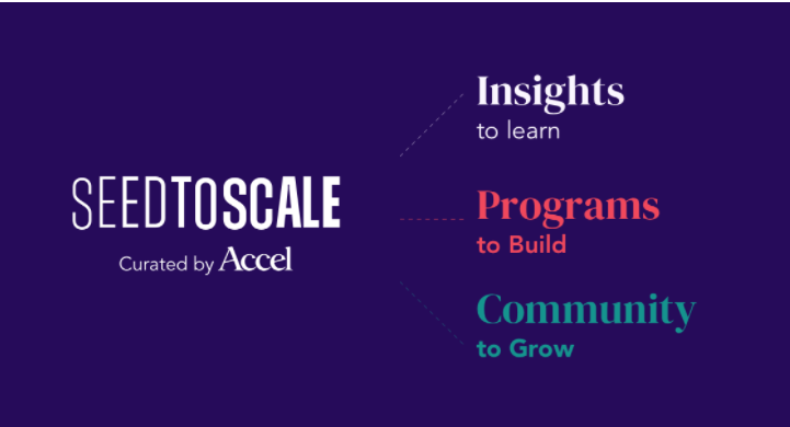 Accel SeedToScale launches free online courses to help founders build venture backable startups

