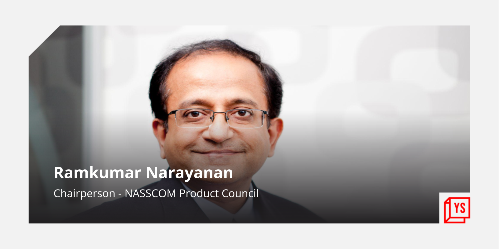 Export revenue from software products can reach $100B by 2030, says NASSCOM’s Ramkumar Narayanan