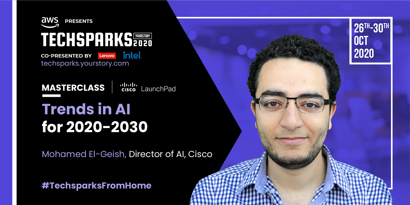 [TechSparks 2020] Mohamed El Geish of Cisco on the top trends and the future of AI
