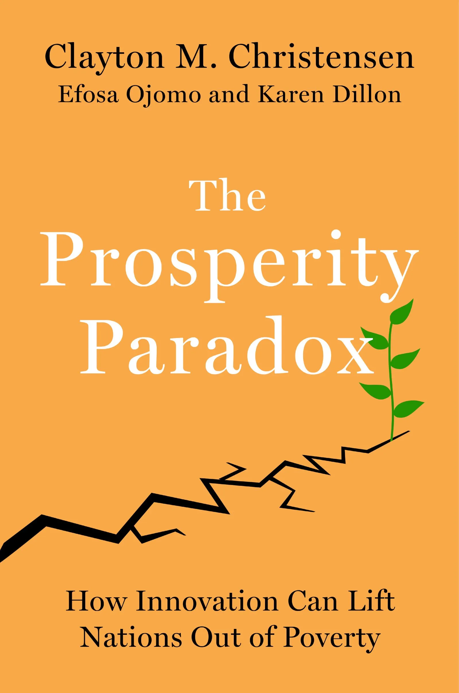 that is the focus of the book,  the prosperity paradox: how