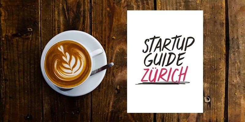Startup Guide Zurich: how fintech and cleantech startups thrive in this vibrant ecosystem