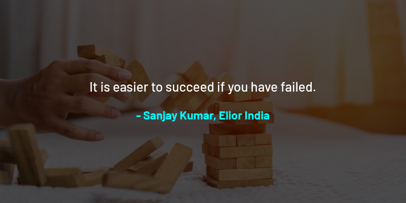 ‘It is easier to succeed if you have failed’ – 55 quotes from Indian startup journeys