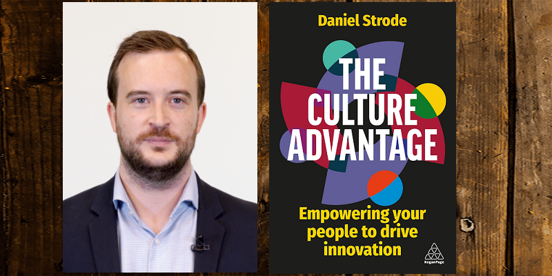 ‘Resources are not the differentiator, your culture is,’ says author Daniel Strode on fostering innovation     