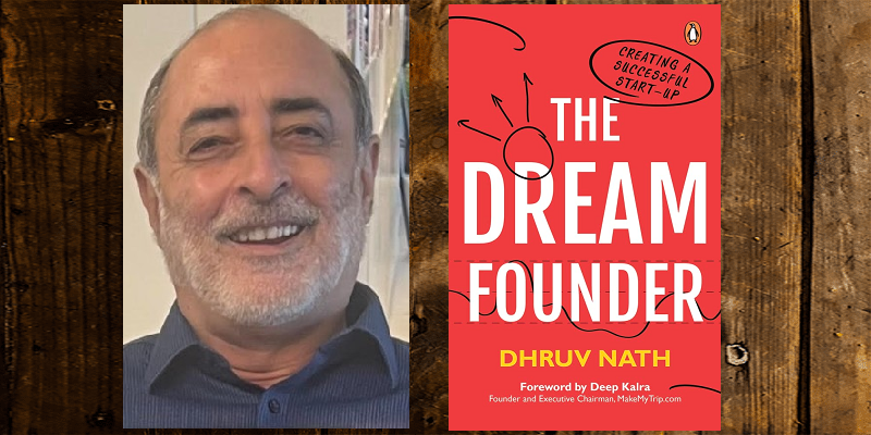 ‘If you are passionate about what you are doing, the money will come,’ says author Dhruv Nath