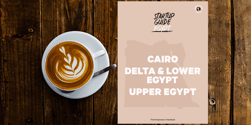 Startup Guide Egypt: Regional insights and founder tips for innovators and social entrepreneurs