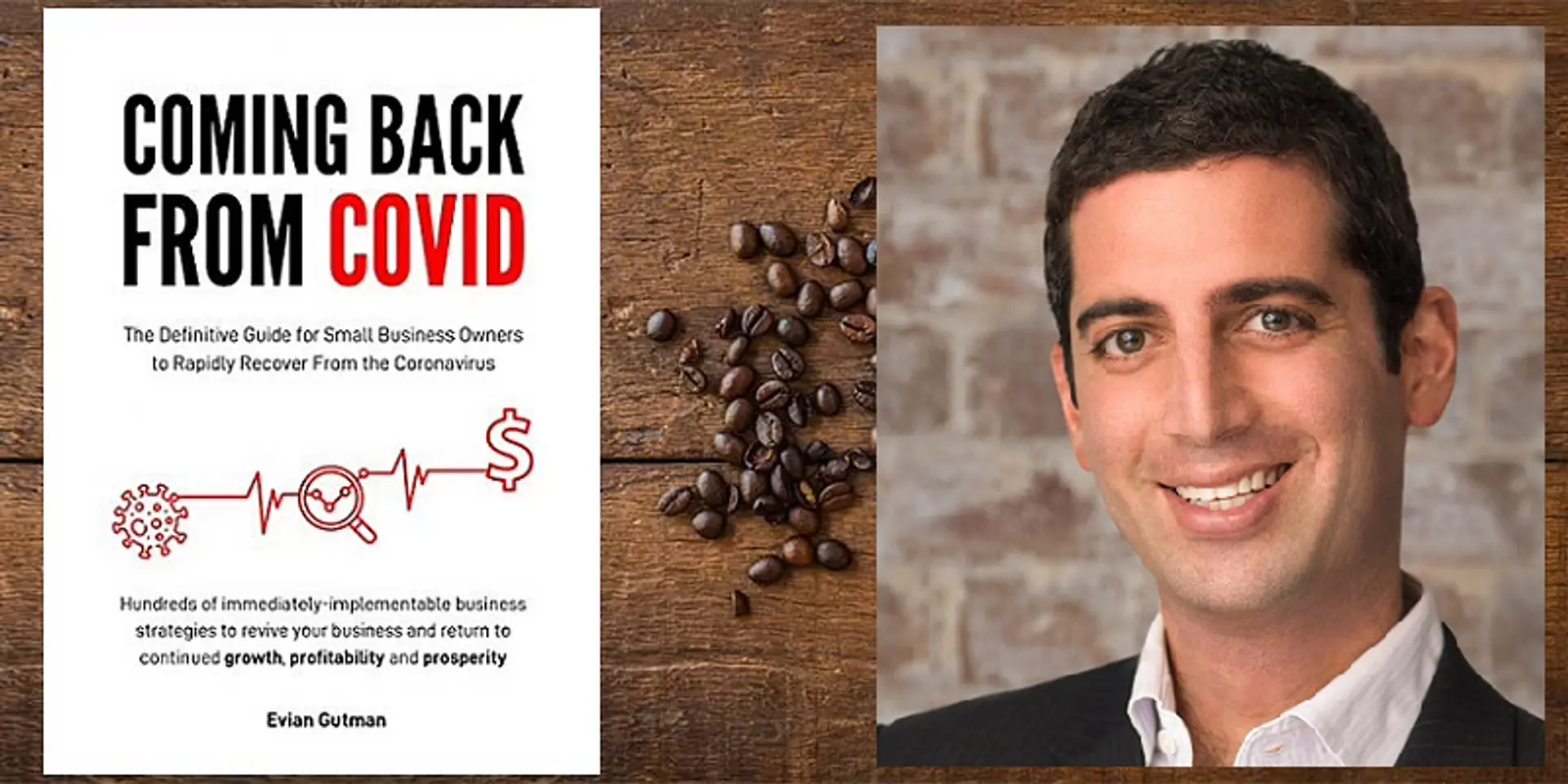 From resourcefulness to resilience: entrepreneurship insights from Evian Gutman, Author of ‘Coming back from COVID’