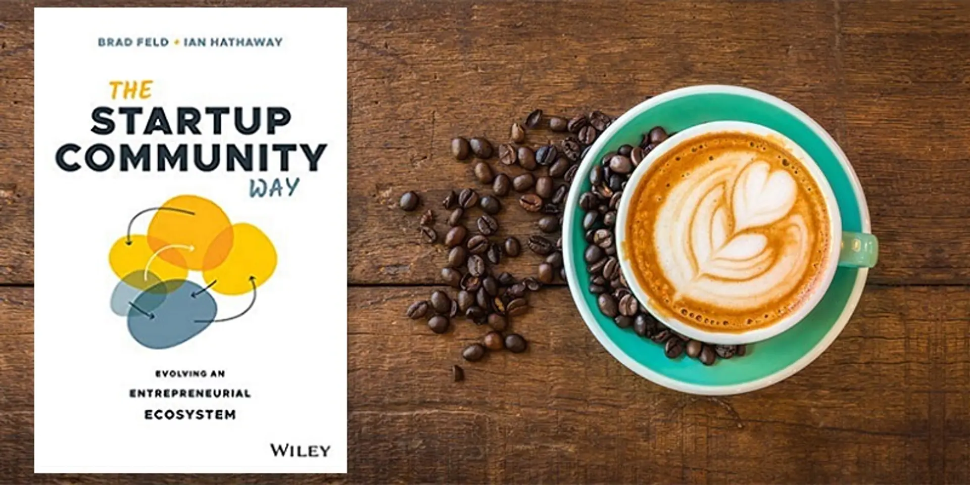 Startup Communities – how to map and nurture local entrepreneurship ecosystems