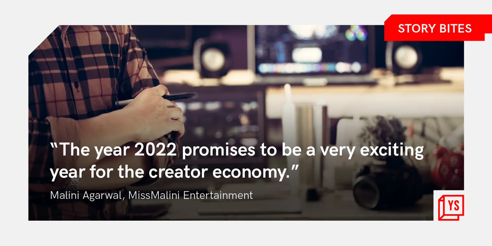 ‘The year 2022 promises to be a very exciting year for the creator economy’ – 35 quotes of the week on the India business opportunity