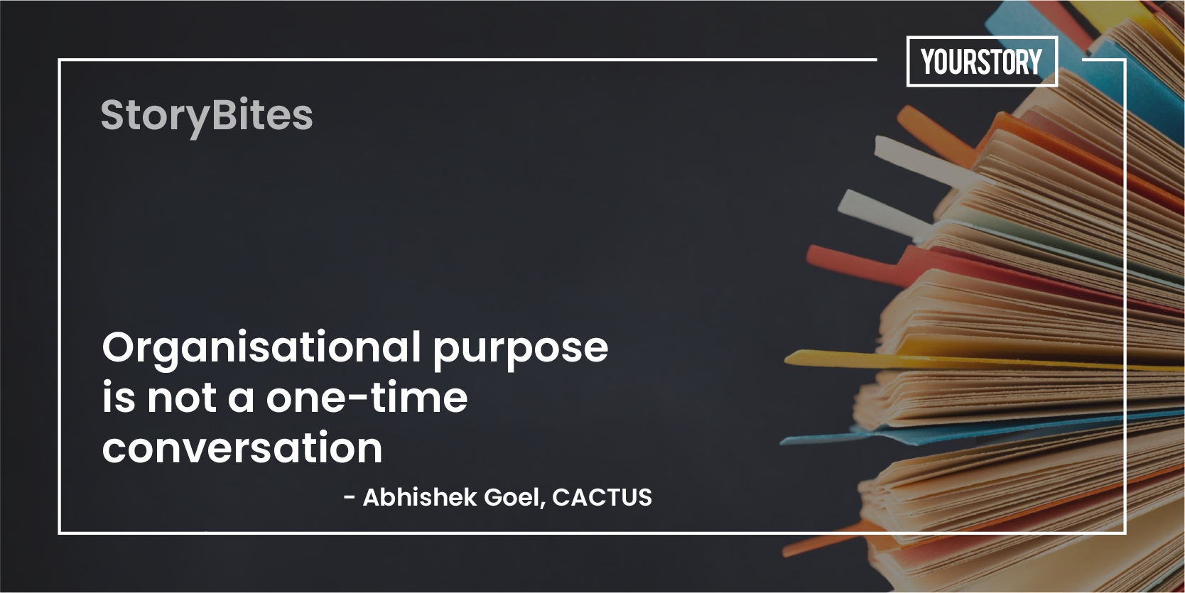 ‘Organisational purpose is not a one-time conversation’ – 20 quotes of the week on entrepreneurship and leadership