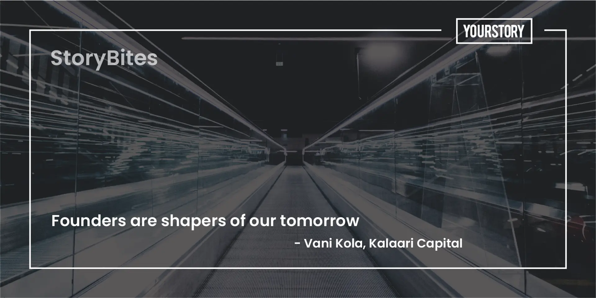 ‘Founders are shapers of our tomorrow’ – 20 quotes of the week on entrepreneurship and leadership